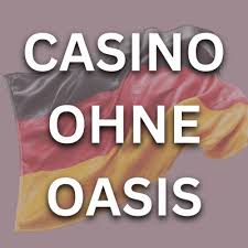 Casinos ohne Oasis Welches sind die besten Alternativen