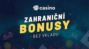 Zahraniční Casino Bonus Bez Vkladu Jak Maximálně Využít Nabídky