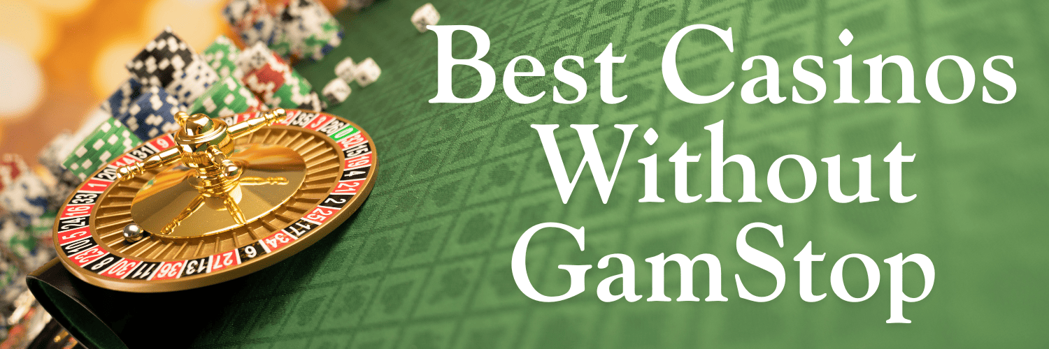 Explore Casinos Without GamStop Your Guide to Online Gaming Freedom